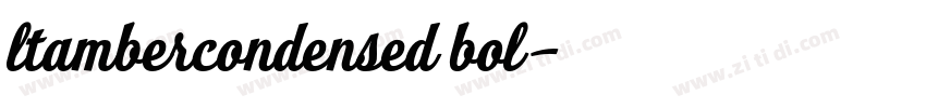 ltambercondensed bol字体转换